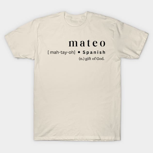 Mateo T-Shirt by MajesticWords